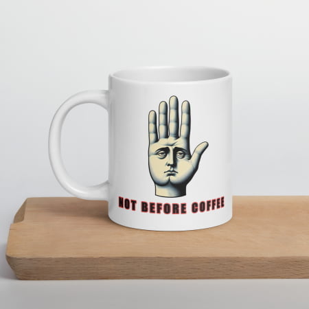 Not Before My Coffee